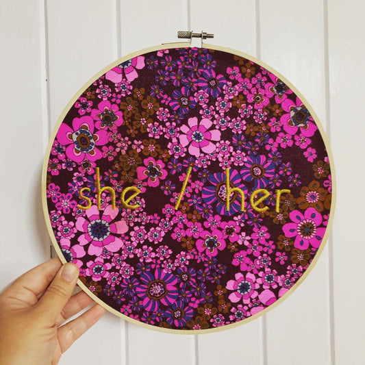 "She/ Her" Subversive Embroidery Pronoun Wall Art - pink floral
